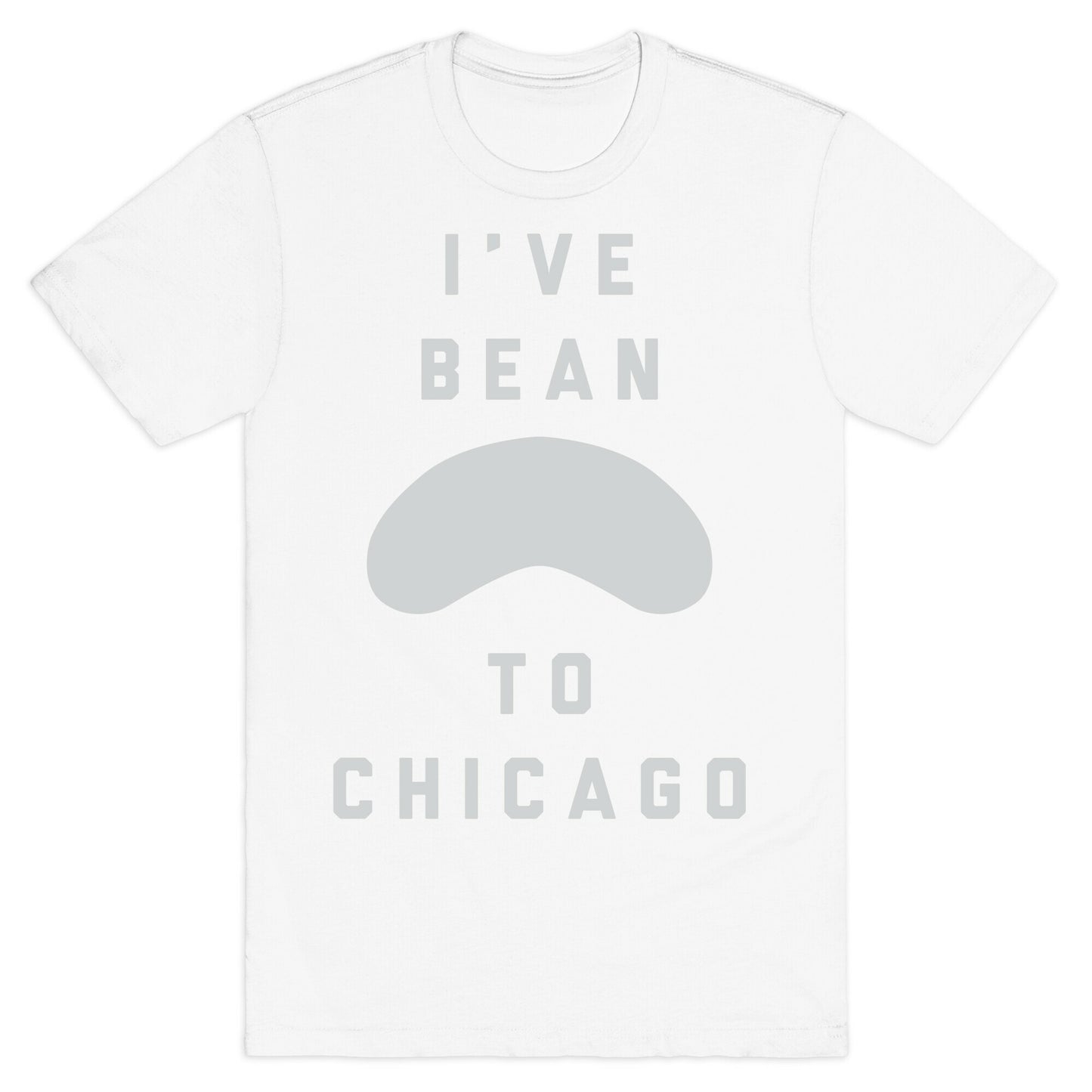I've Bean To Chicago T-Shirt