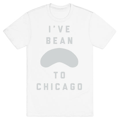 I've Bean To Chicago T-Shirt