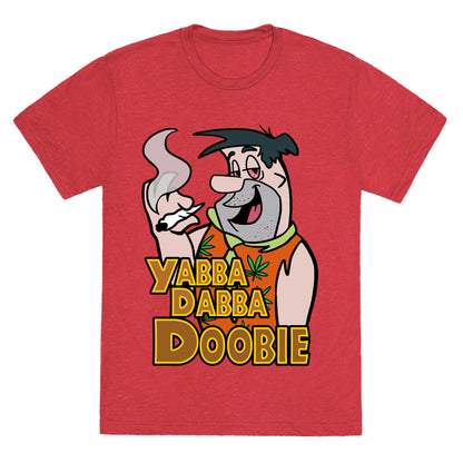 Yabba Dabba Doobie Unisex Triblend Tee
