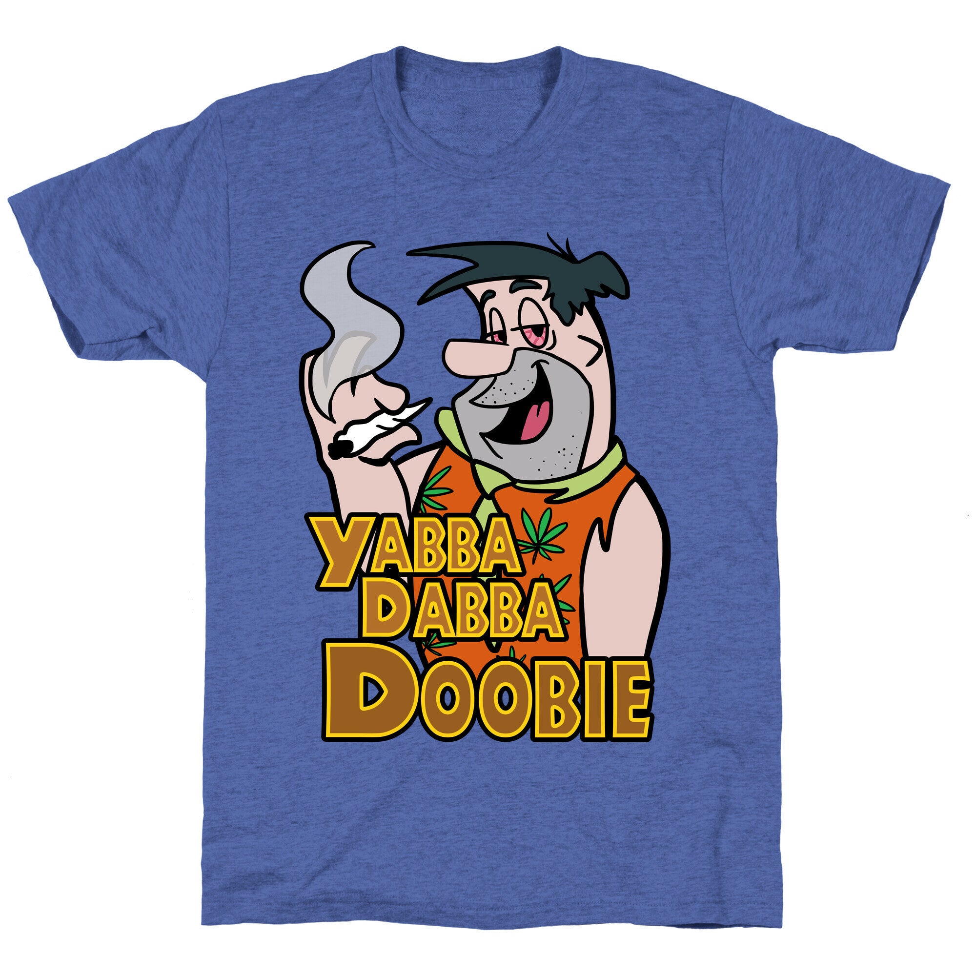 Yabba Dabba Doobie Unisex Triblend Tee