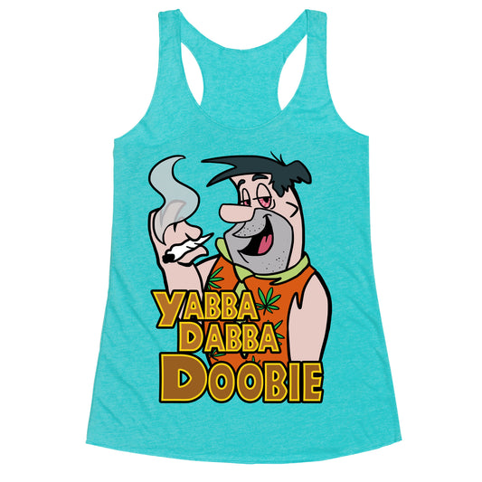 Yabba Dabba Doobie Racerback Tank