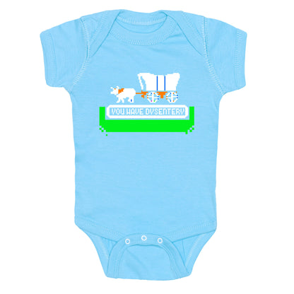 Oregon Trail: You have dysentery! Baby One Piece