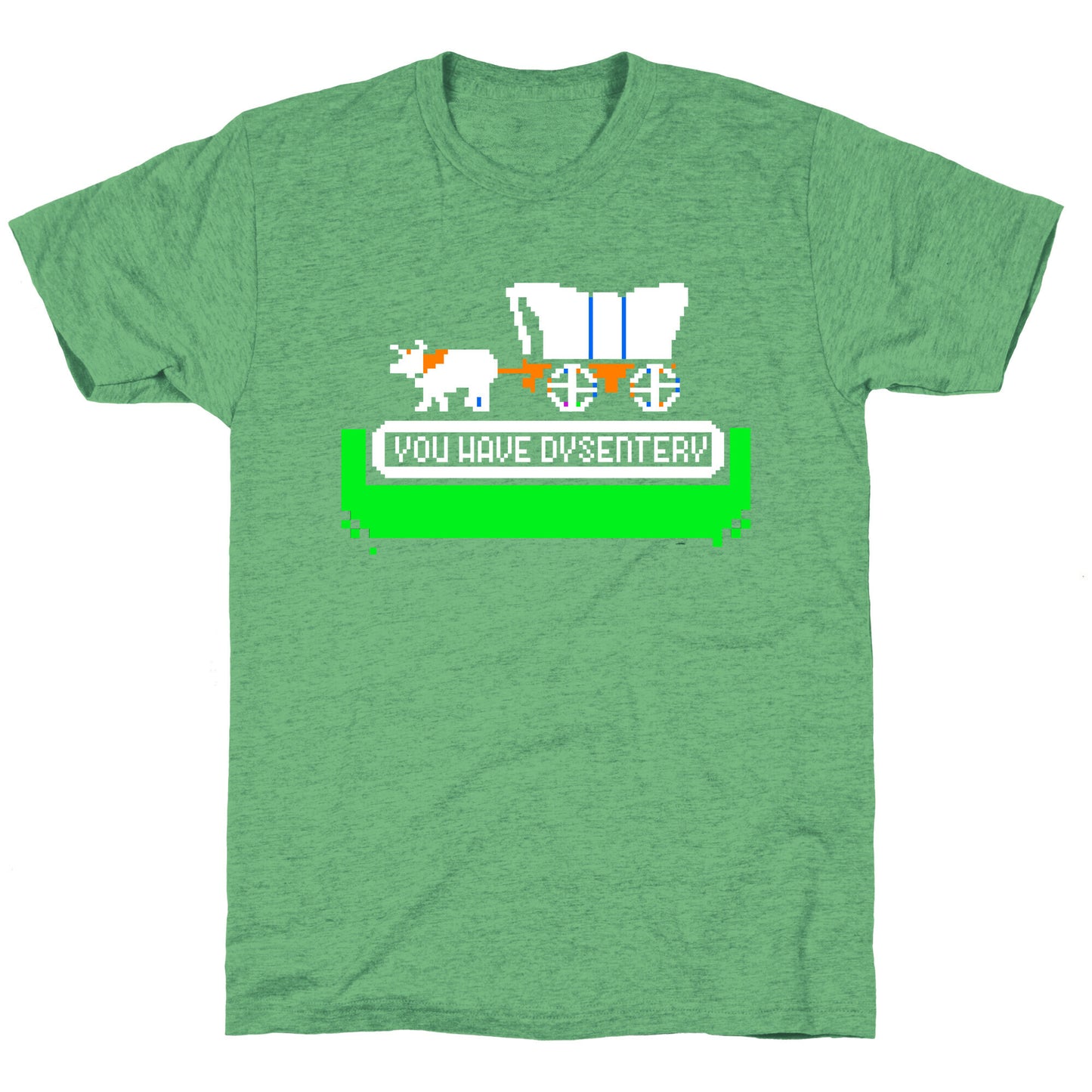 Oregon Trail: You have dysentery! Unisex Triblend Tee