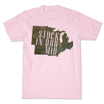 Stuck In the Mid T-Shirt