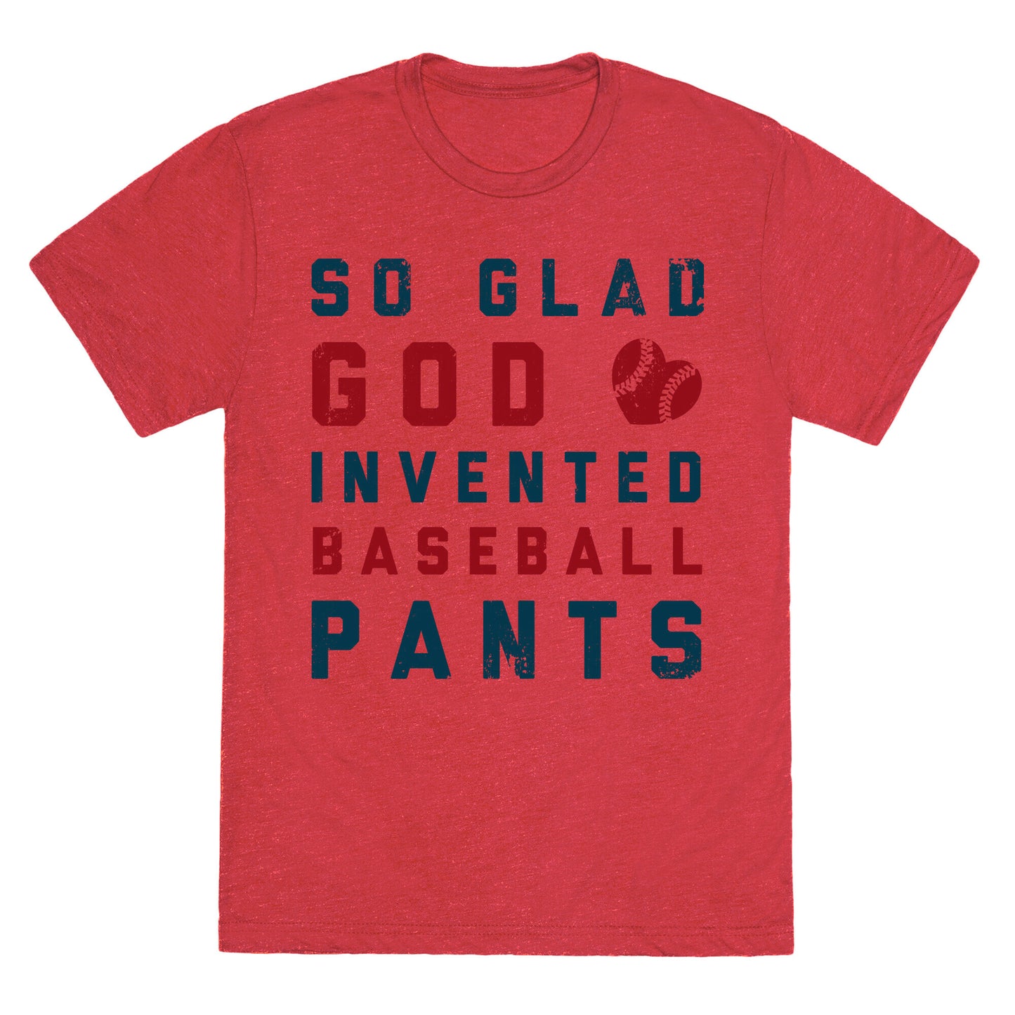 So Glad God Invented Baseball Pants Unisex Triblend Tee