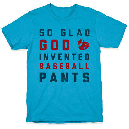 So Glad God Invented Baseball Pants Unisex Triblend Tee