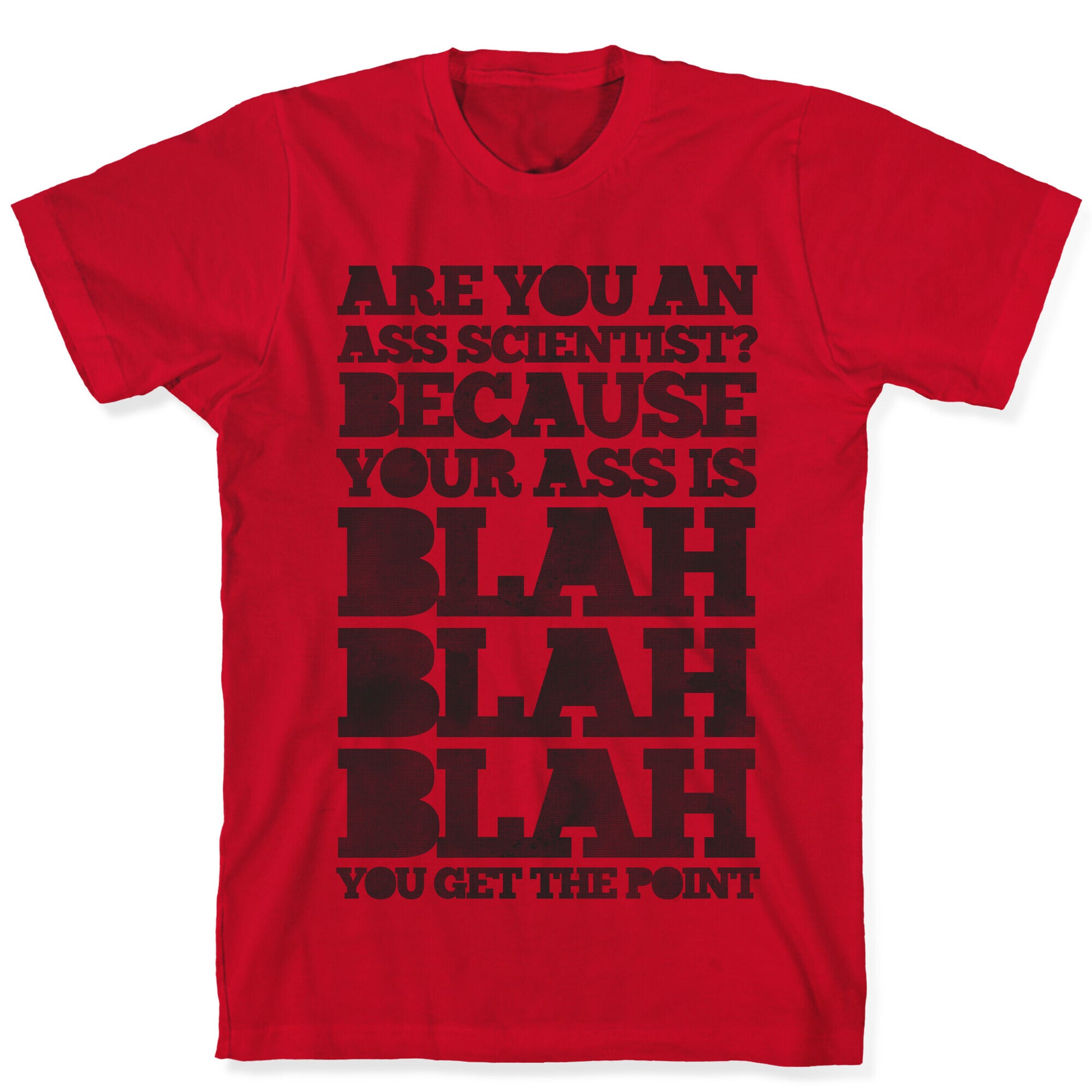 Are You An Ass Scientist T-Shirt