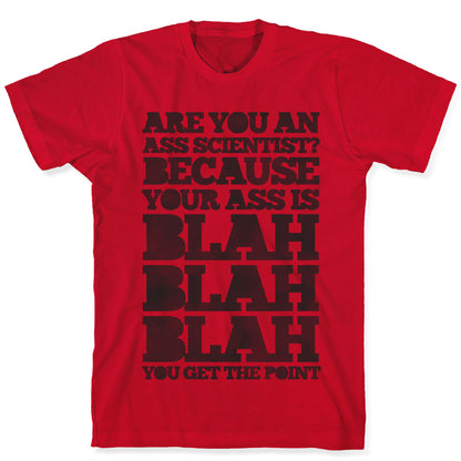 Are You An Ass Scientist T-Shirt