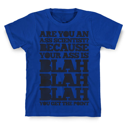 Are You An Ass Scientist T-Shirt