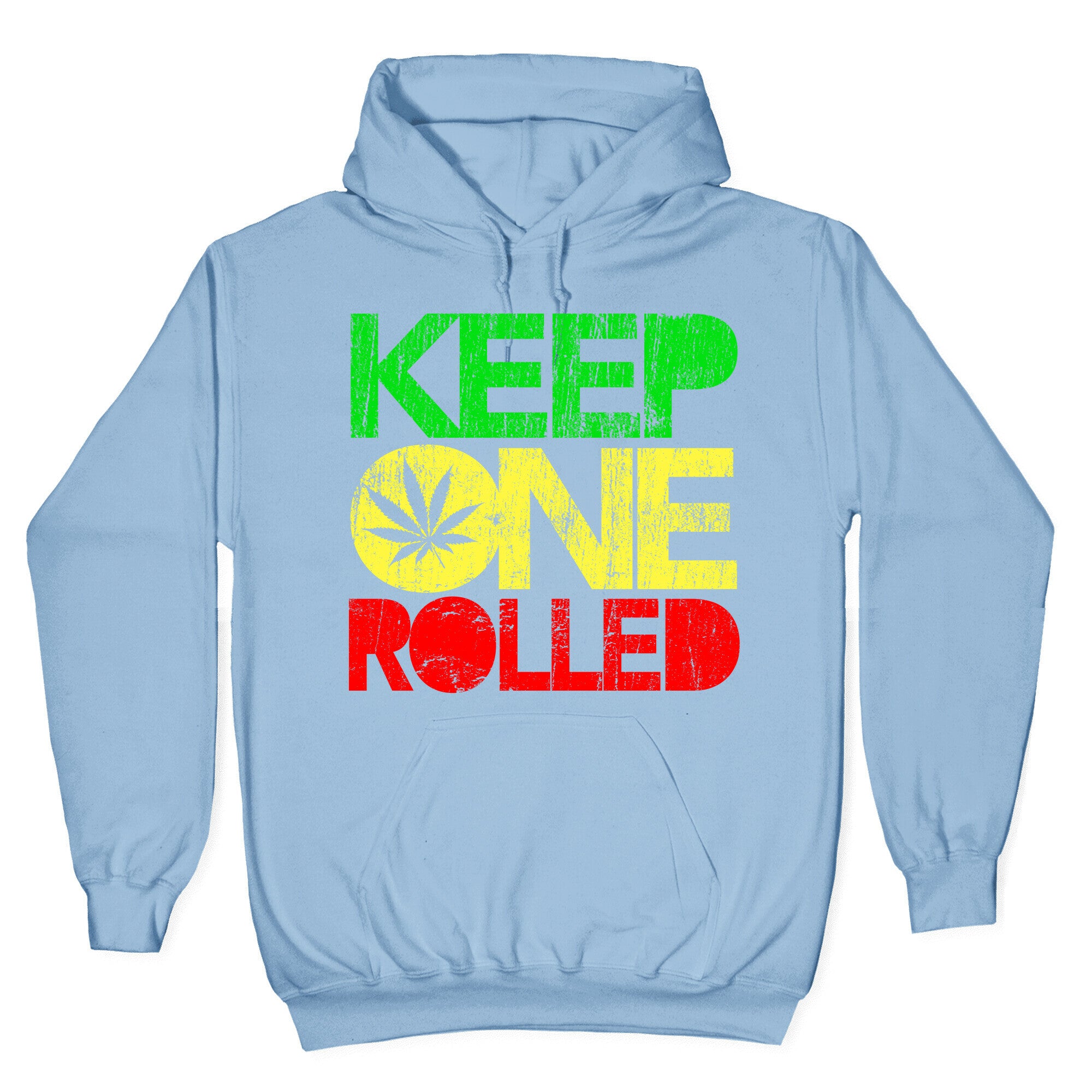 Keep One Rolled Hoodie