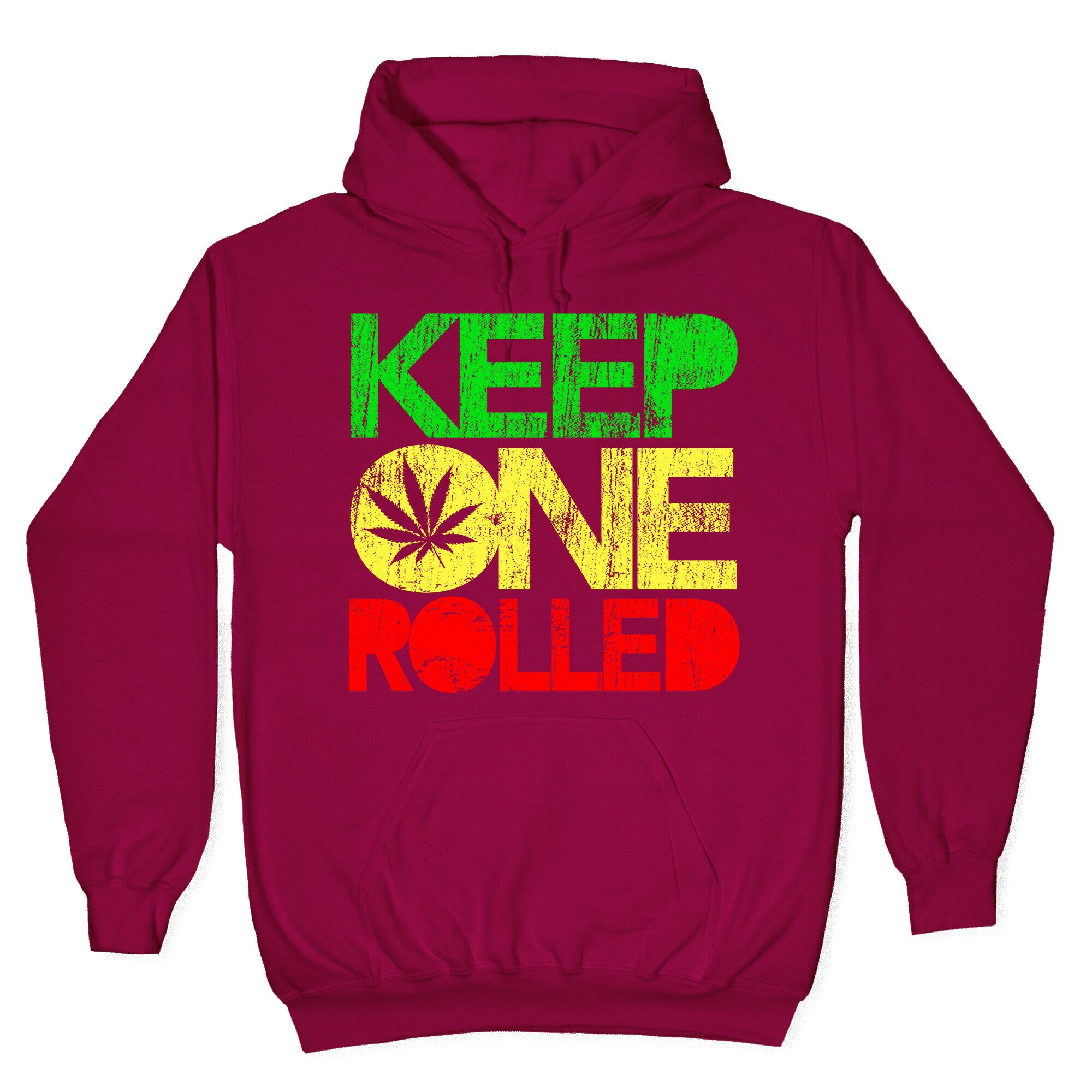 Keep One Rolled Hoodie