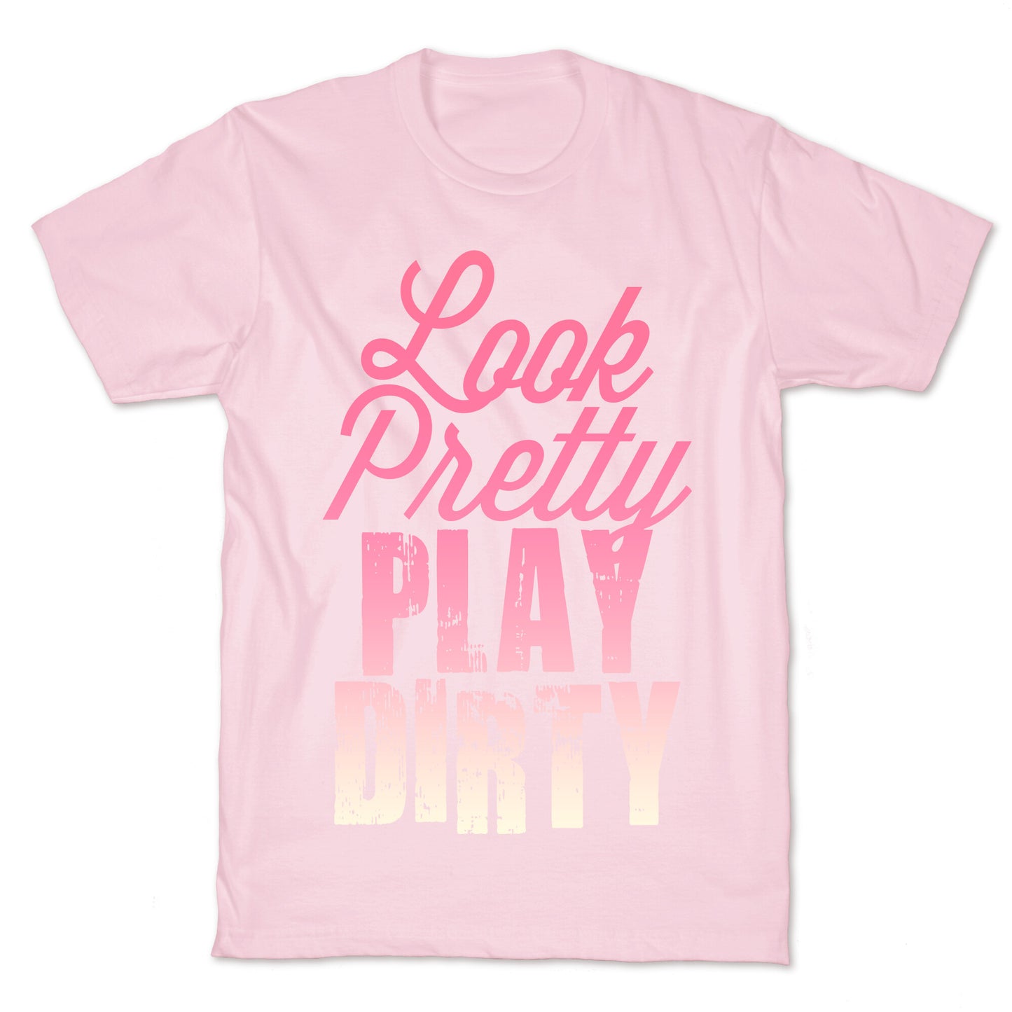 Look Pretty Play Dirty (Dark Tank) T-Shirt