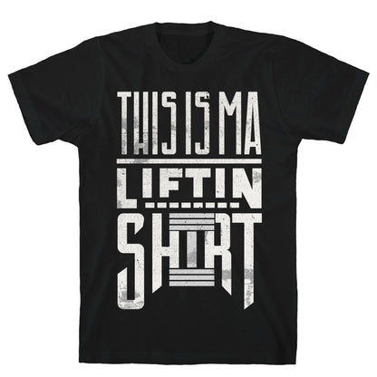 Lifting Shirt T-Shirt