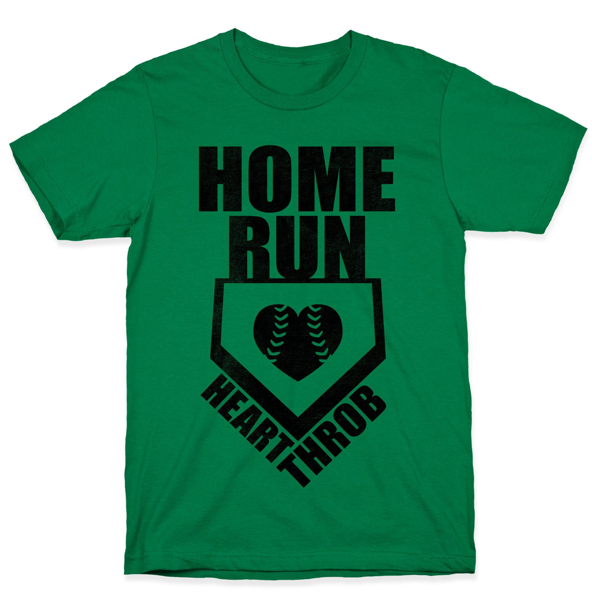 Home Run Heart Throb (Baseball Tee) T-Shirt
