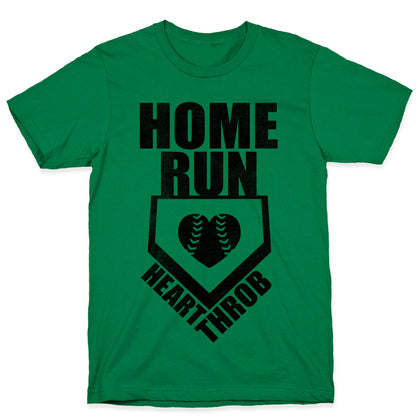 Home Run Heart Throb (Baseball Tee) T-Shirt