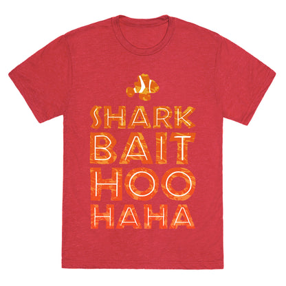 Shark Bait Hoo Haha Unisex Triblend Tee