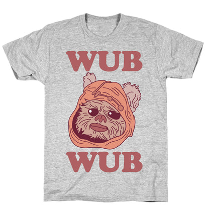 Wub Wub (Ewok) T-Shirt