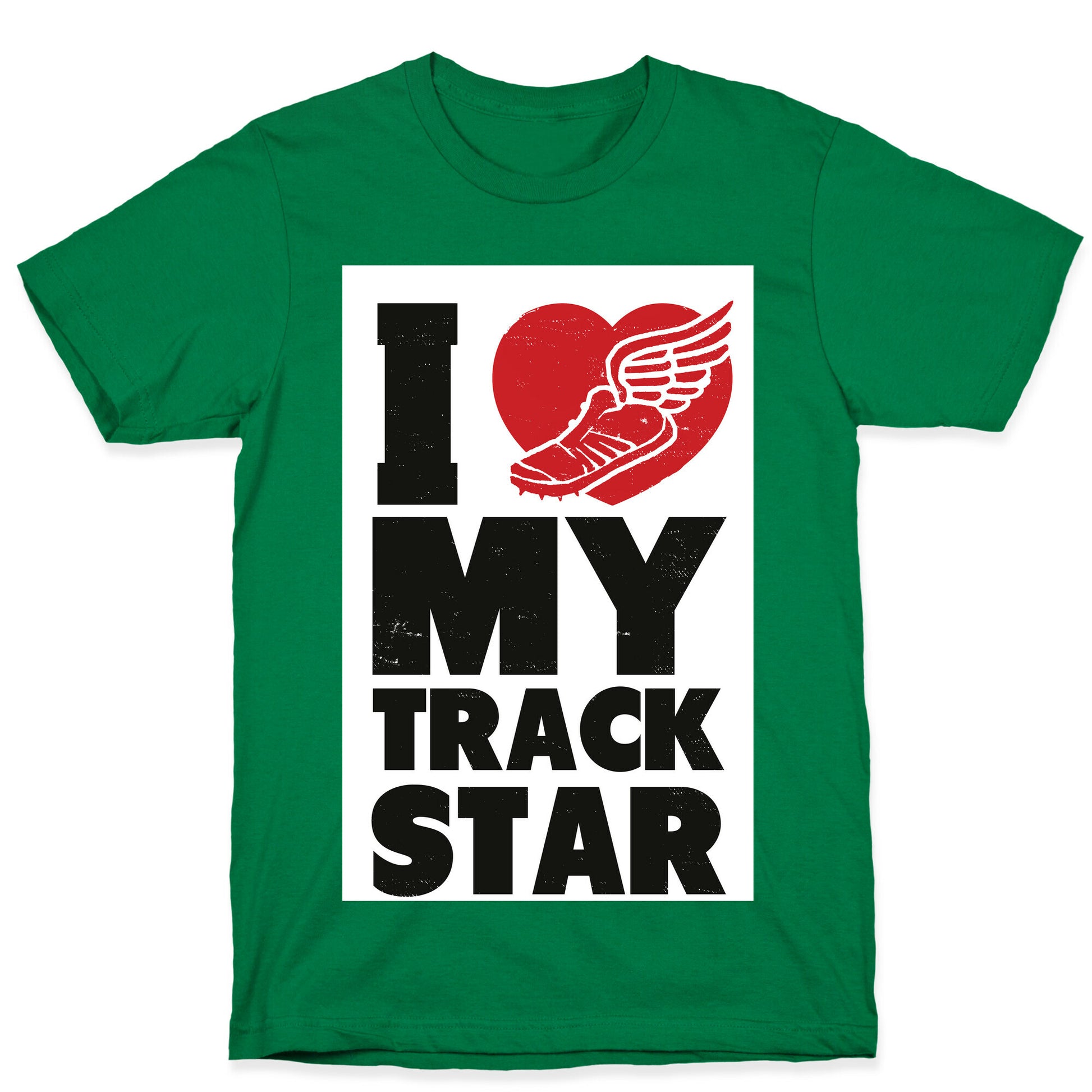 I Love My Track Star T-Shirt