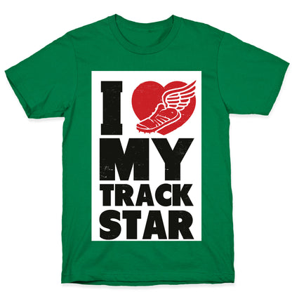 I Love My Track Star T-Shirt