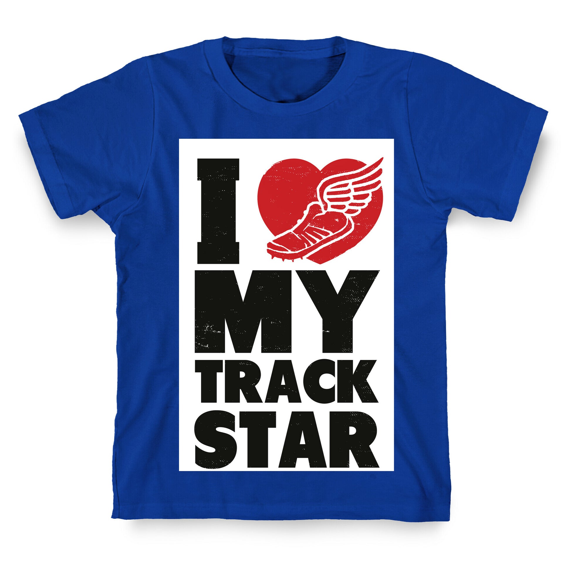 I Love My Track Star T-Shirt
