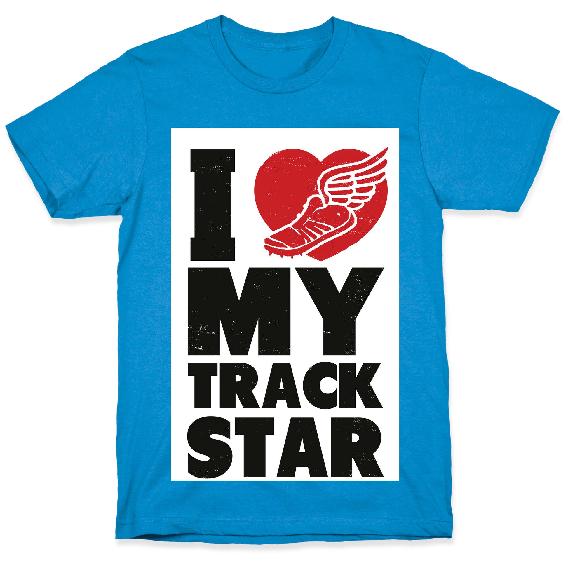 I Love My Track Star T-Shirt