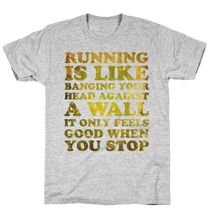 Running Is T-Shirt