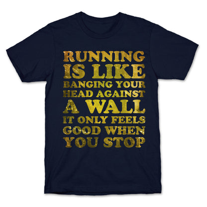 Running Is T-Shirt