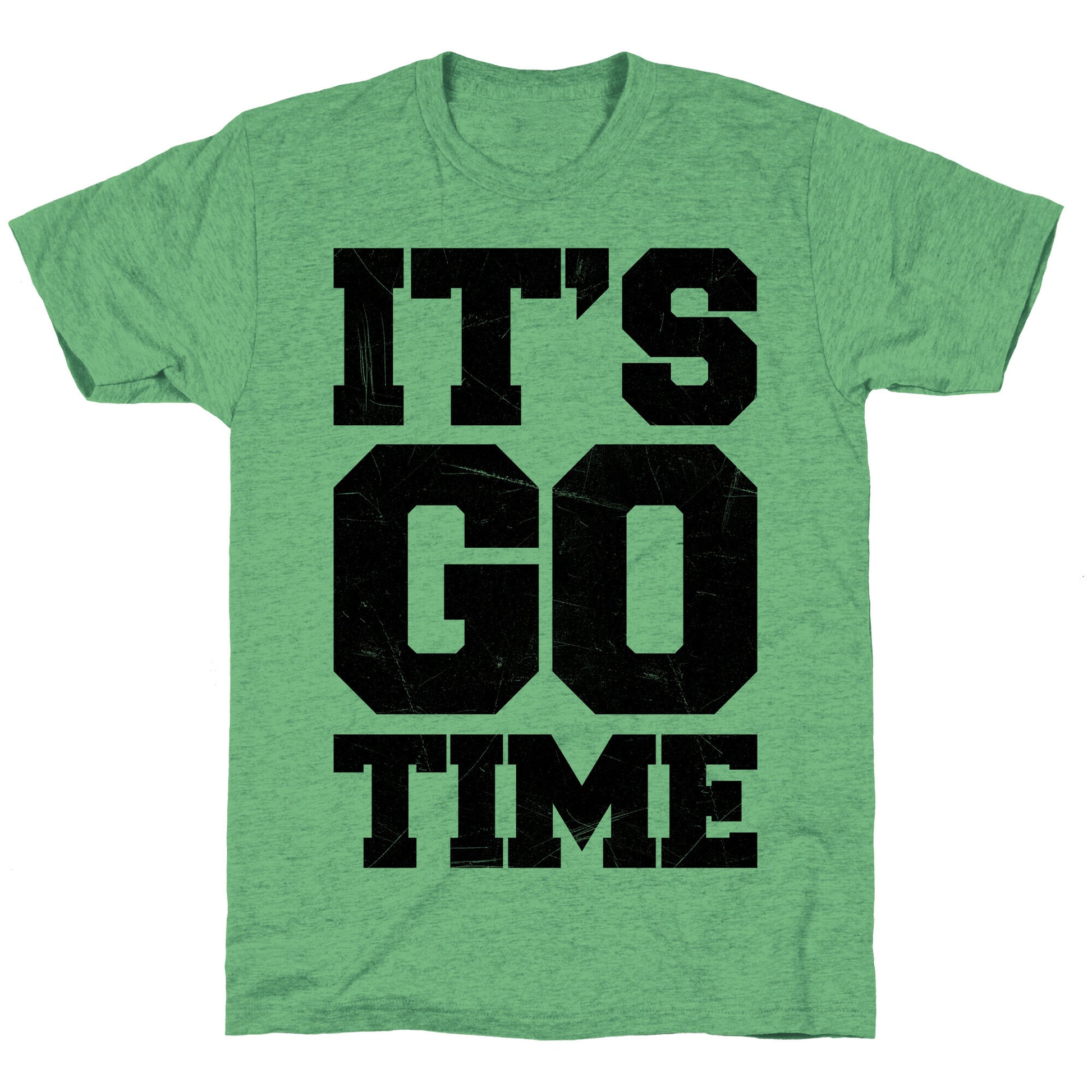 It's Go Time Unisex Triblend Tee
