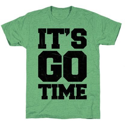 It's Go Time Unisex Triblend Tee