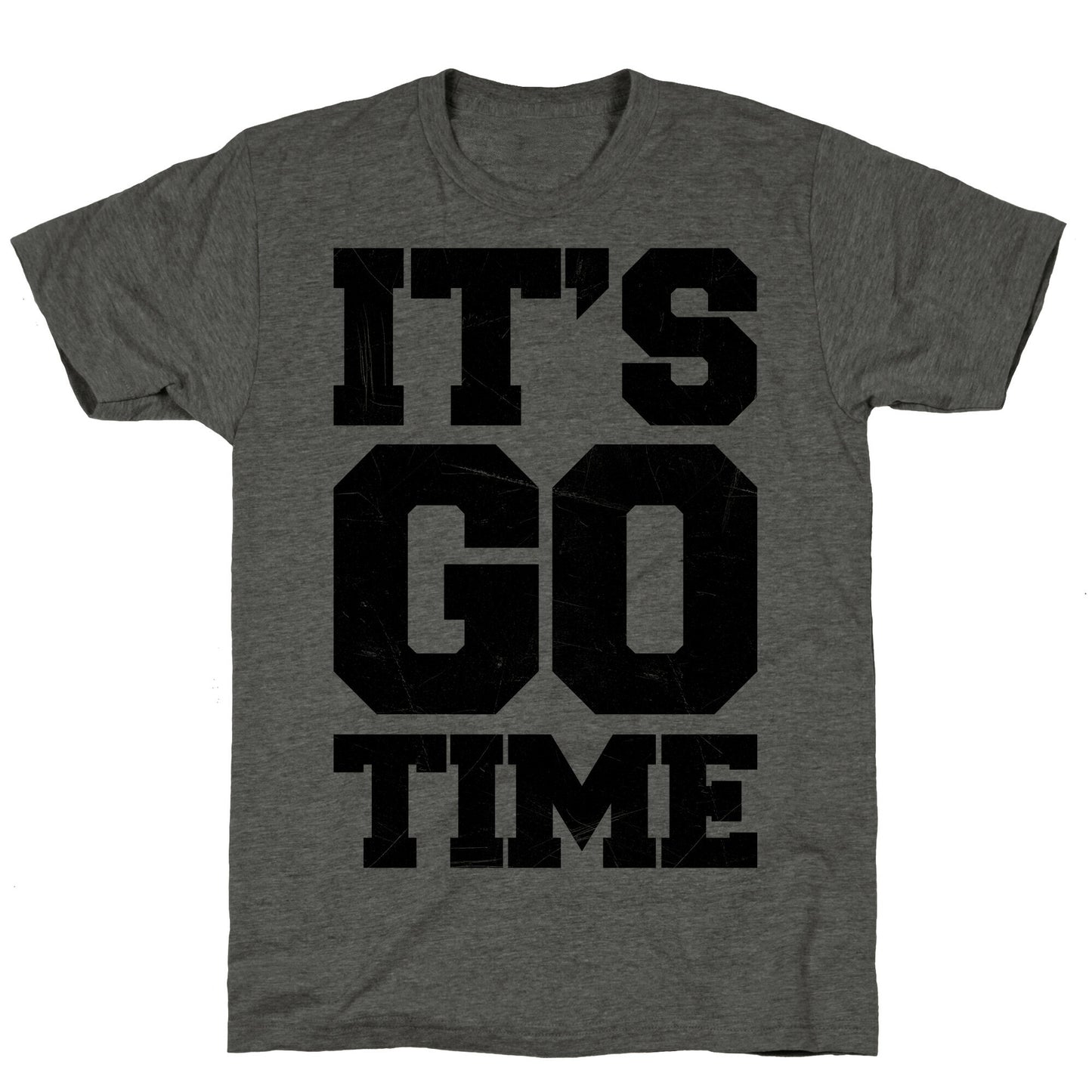 It's Go Time Unisex Triblend Tee