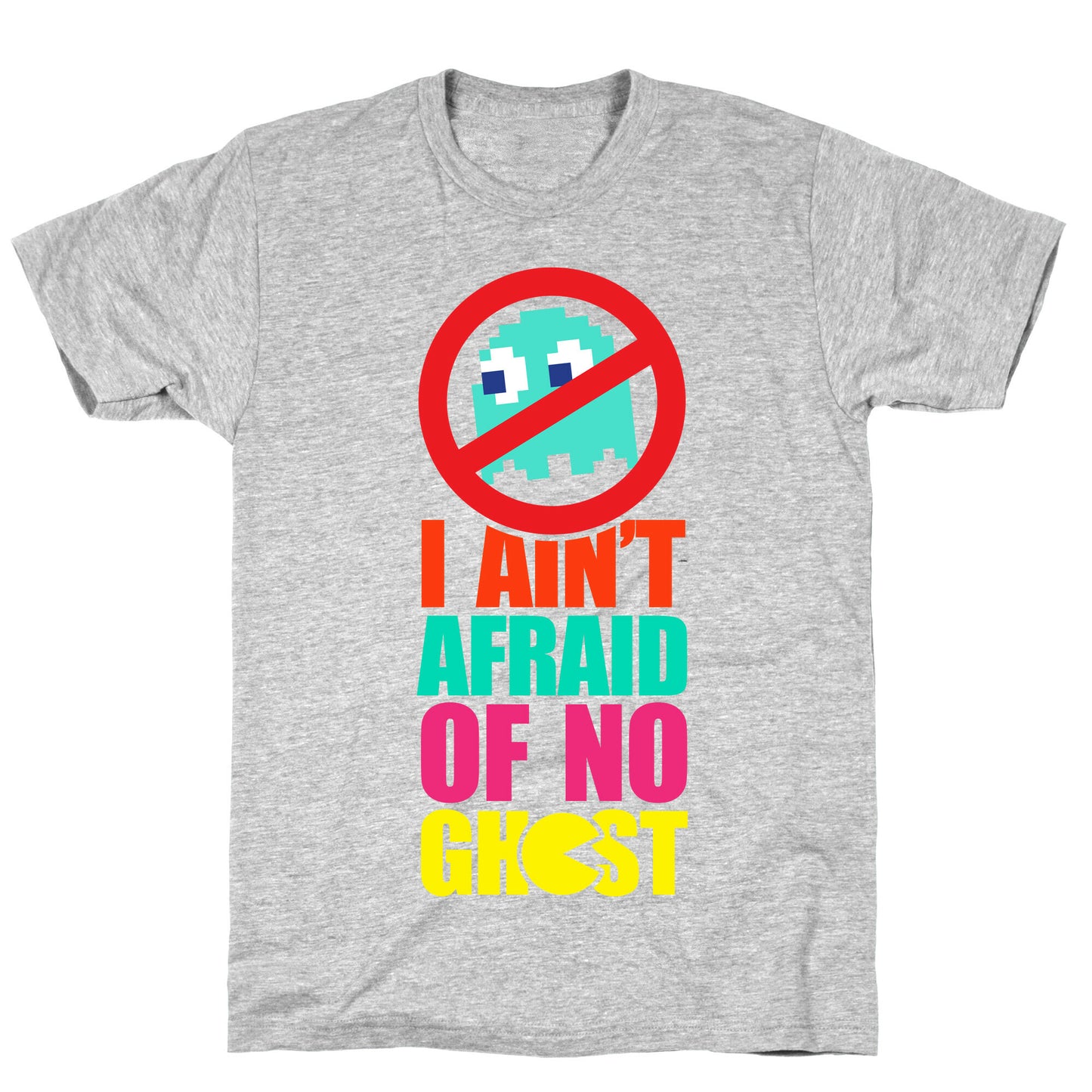 I Ain't Afraid Of No Ghost (tank) T-Shirt