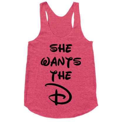She Wants the D (Tank) Racerback Tank