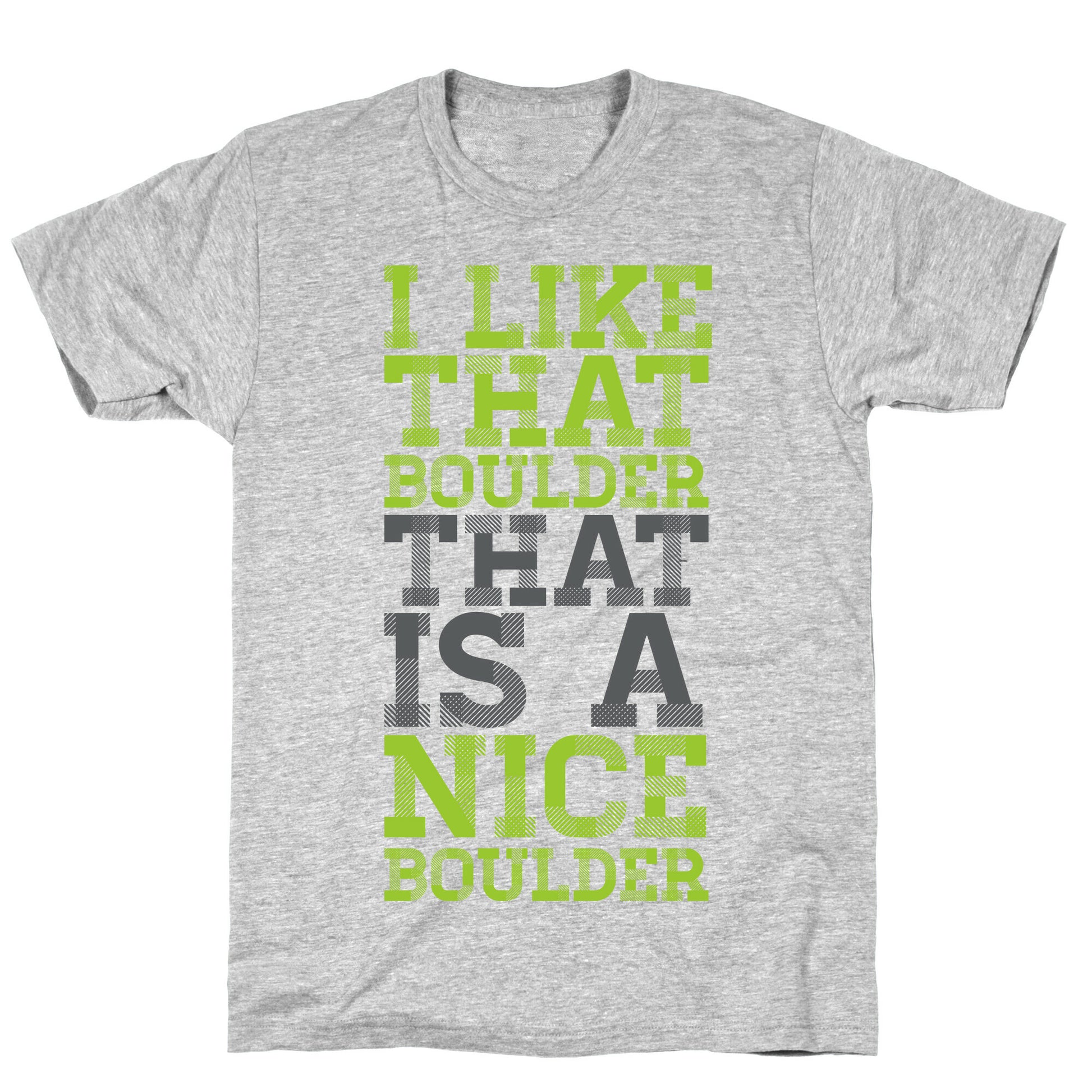I Like That Boulder T-Shirt