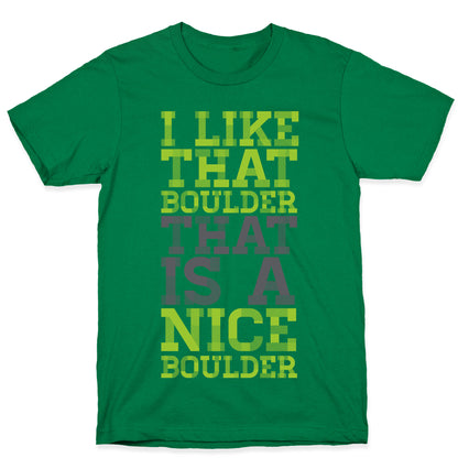 I Like That Boulder T-Shirt