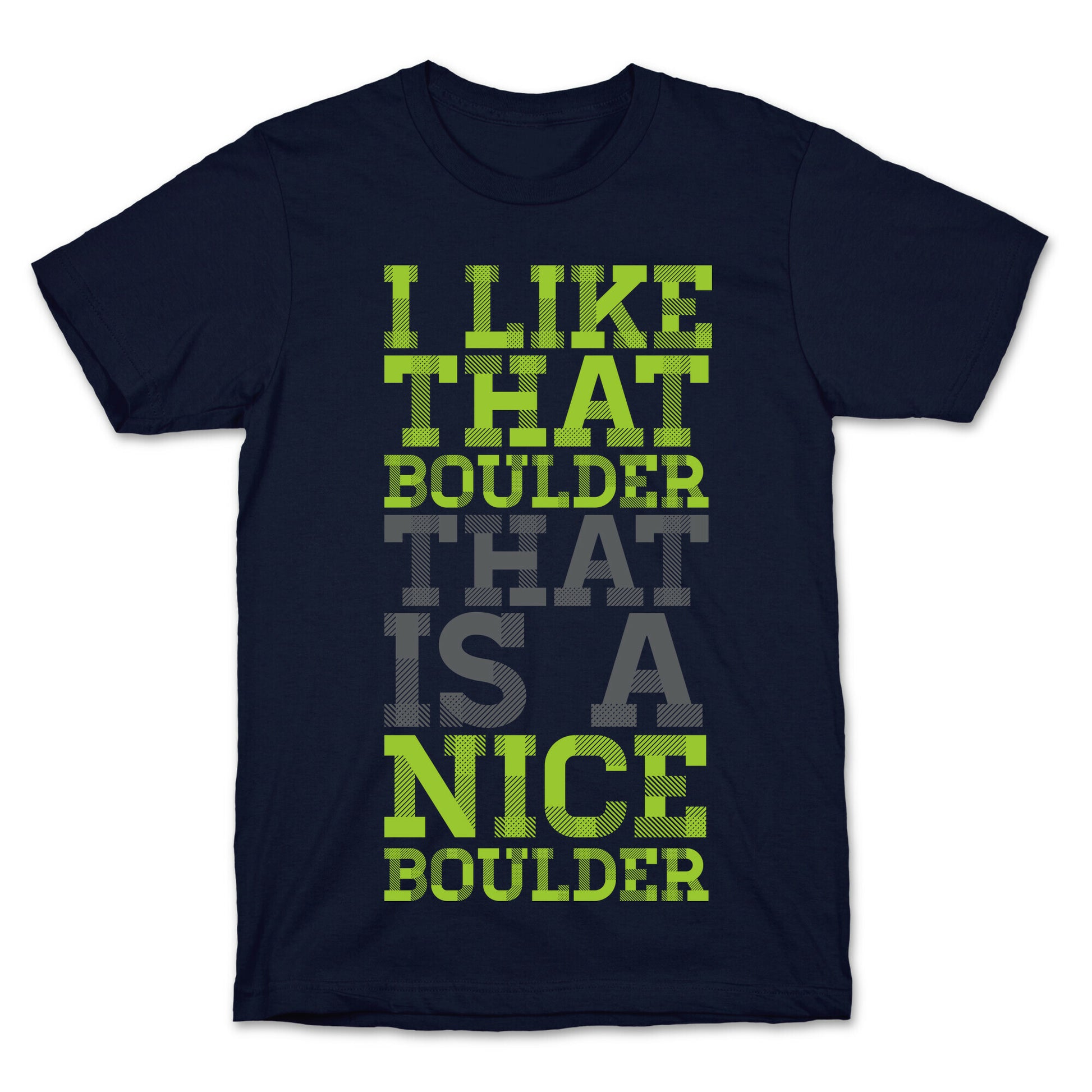 I Like That Boulder T-Shirt