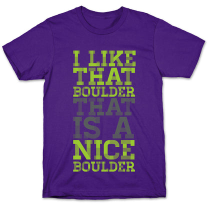 I Like That Boulder T-Shirt