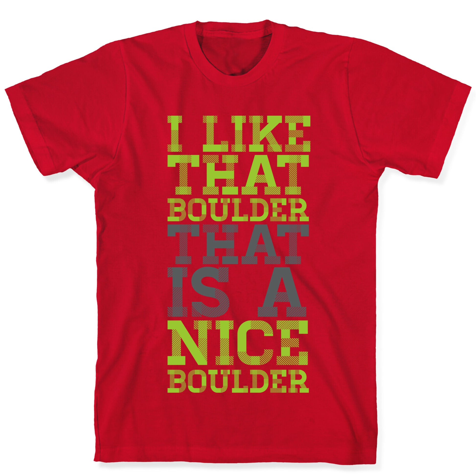 I Like That Boulder T-Shirt