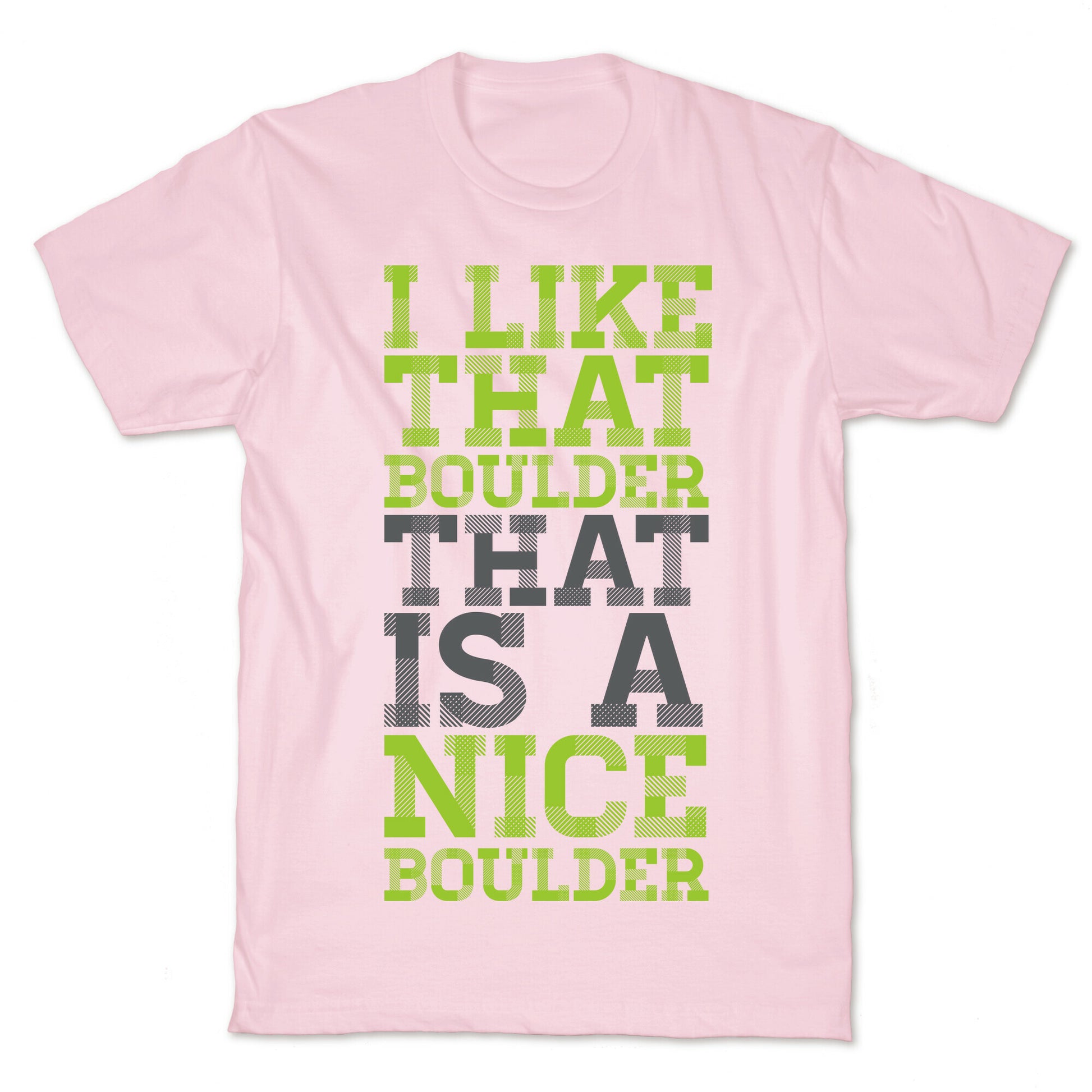 I Like That Boulder T-Shirt