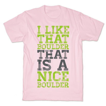 I Like That Boulder T-Shirt