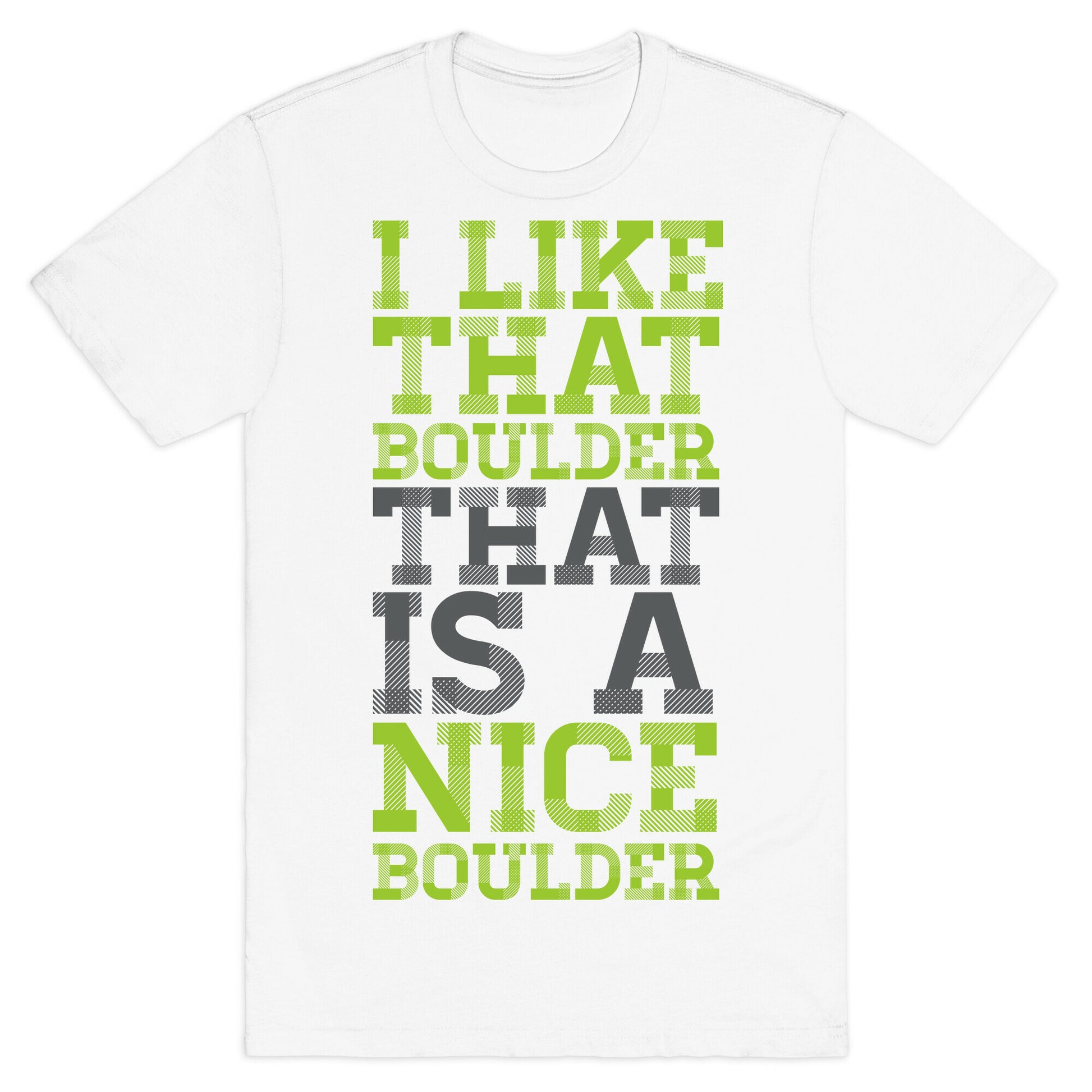 I Like That Boulder T-Shirt