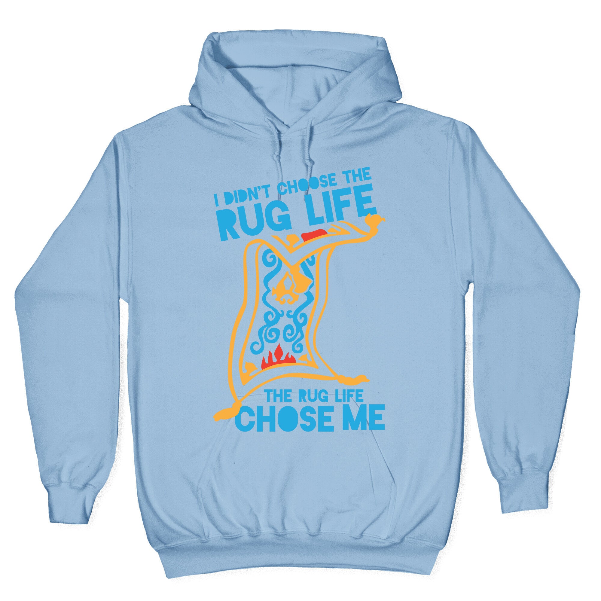 I Didn't Choose the Rug Life, The Rug Life Chose Me (Tank) Hoodie