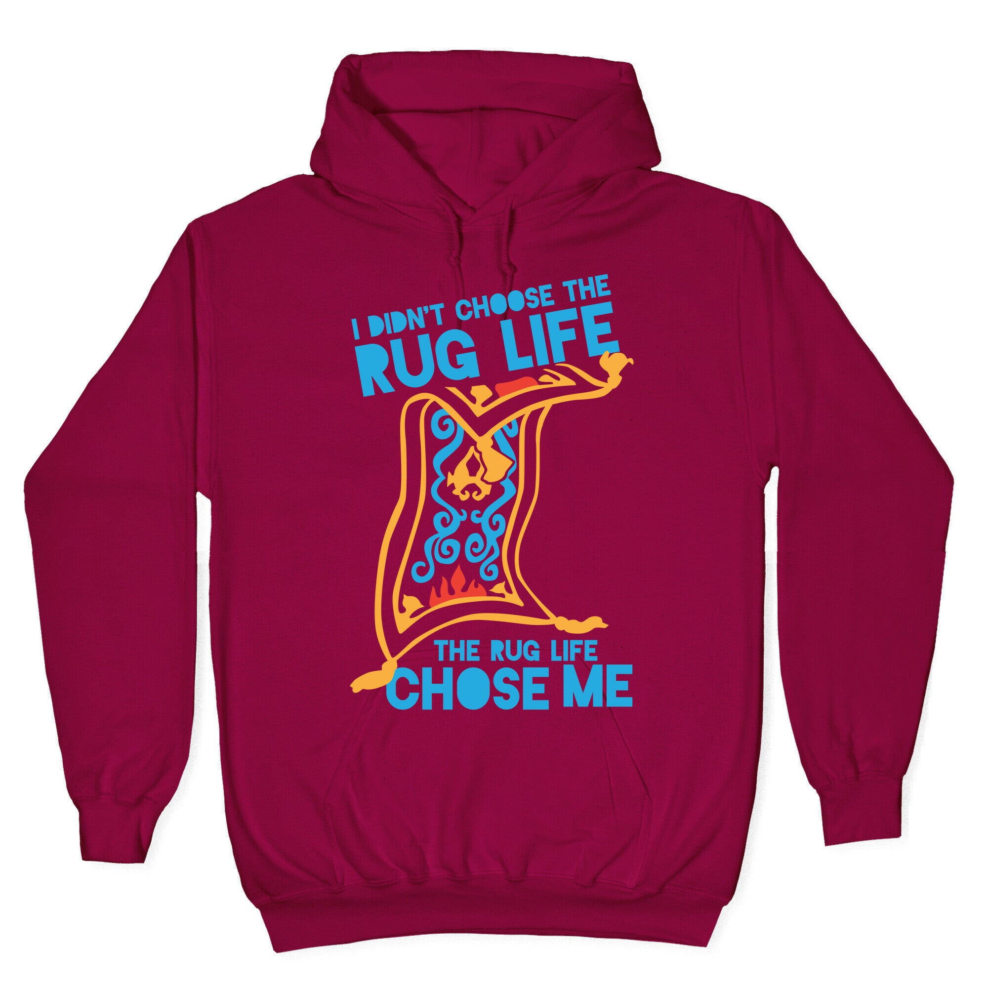 I Didn't Choose the Rug Life, The Rug Life Chose Me (Tank) Hoodie