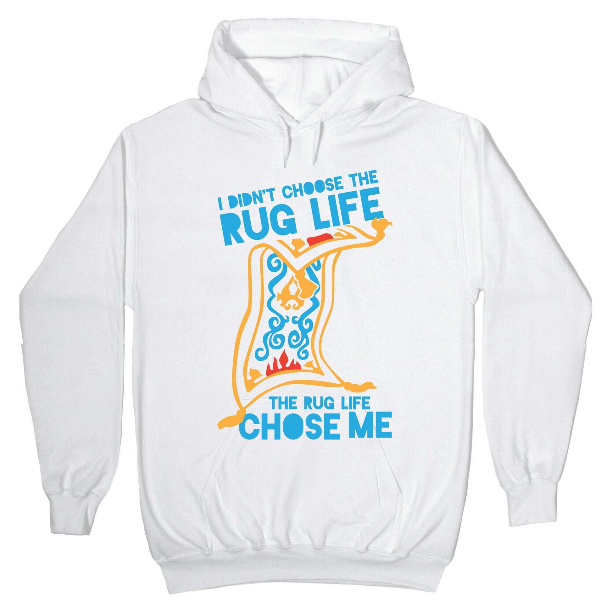 I Didn't Choose the Rug Life, The Rug Life Chose Me (Tank) Hoodie