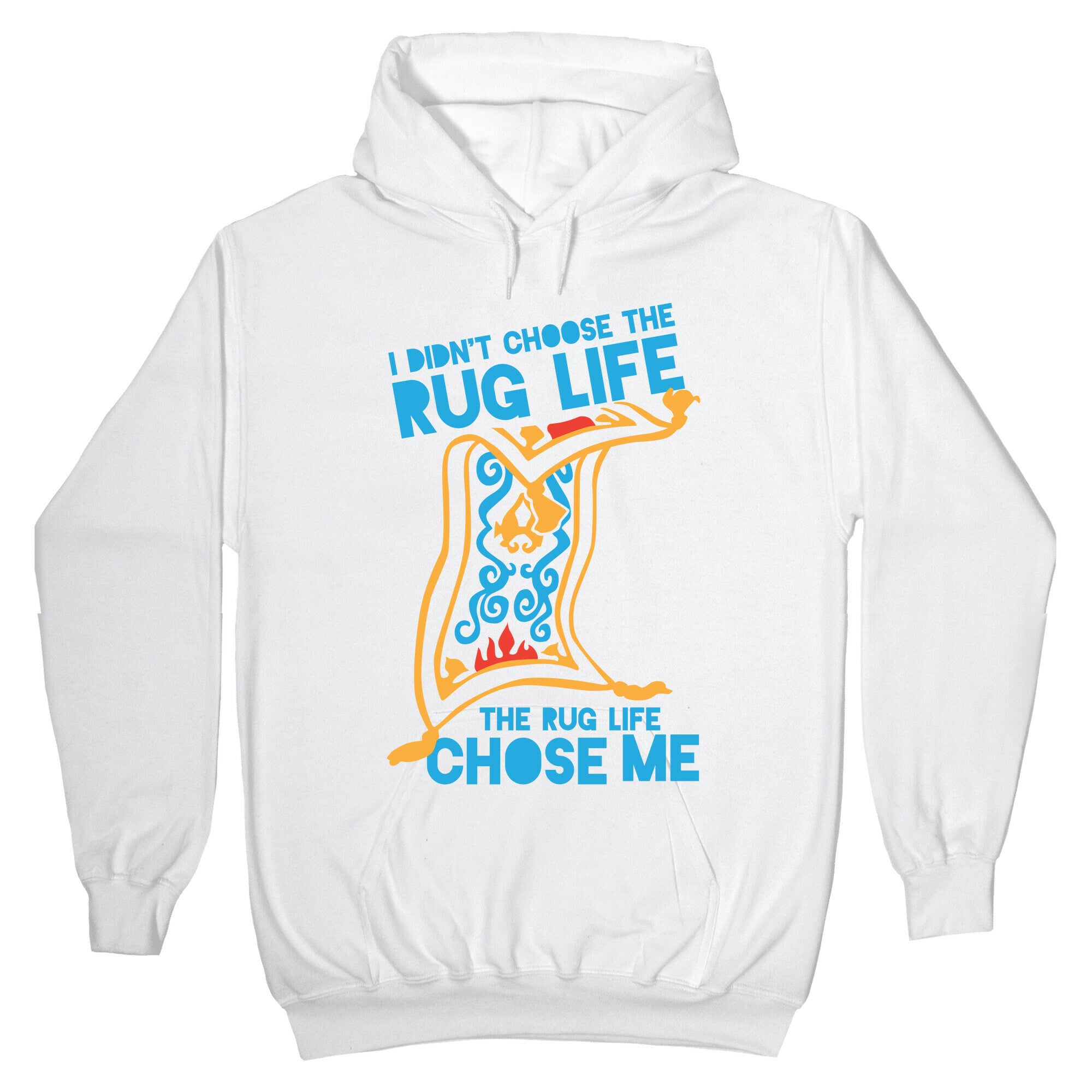 I Didn't Choose the Rug Life, The Rug Life Chose Me (Tank) Hoodie