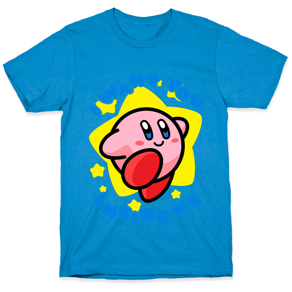 I Want You Inside Me T-Shirt