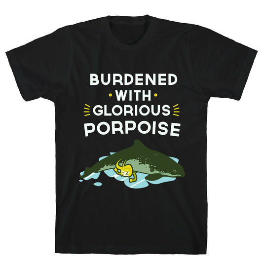 Glorious Porpoise T-Shirt