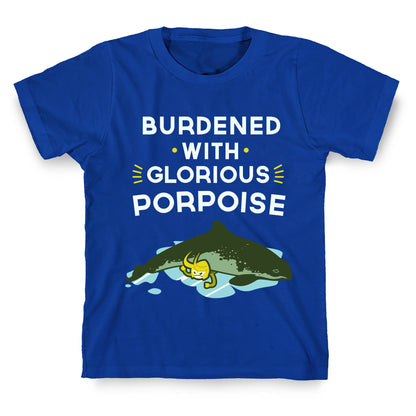 Glorious Porpoise T-Shirt