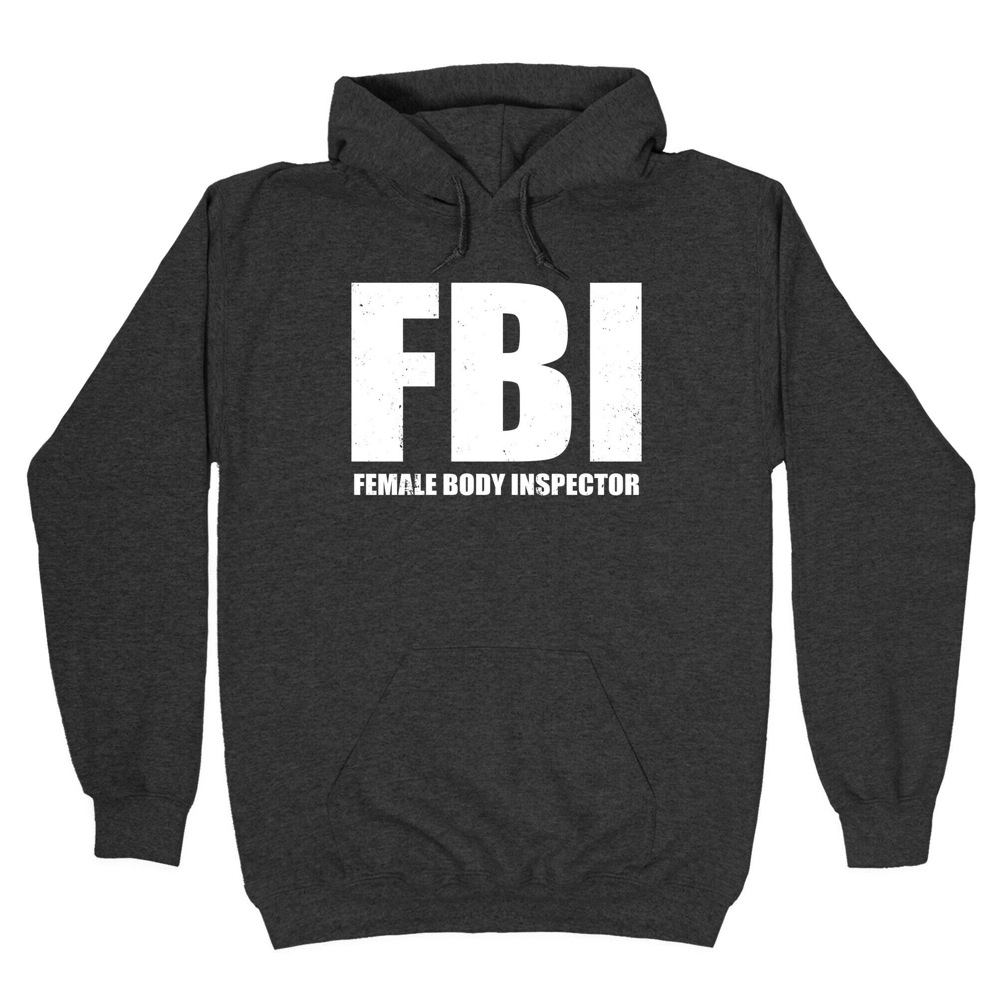 FBI (Female Body Inspector) (Dark) Hoodie