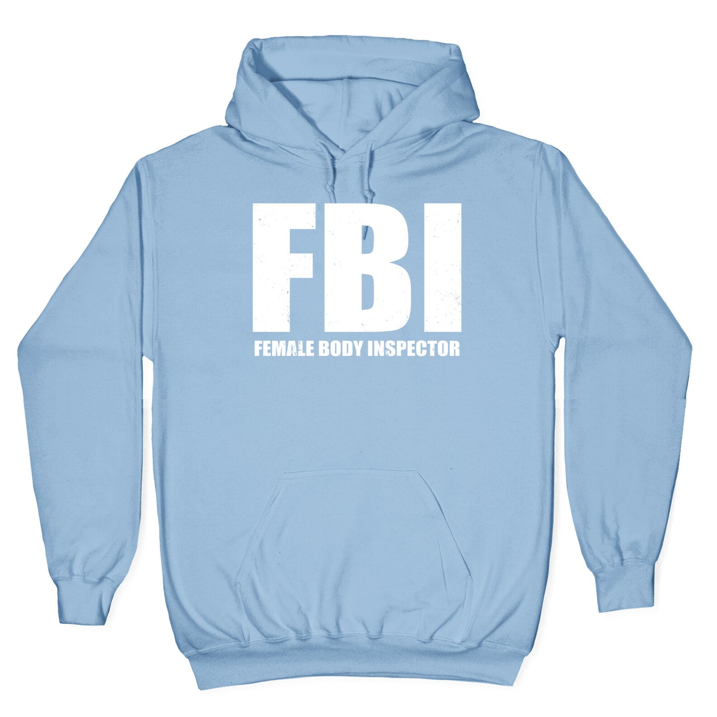 FBI (Female Body Inspector) (Dark) Hoodie