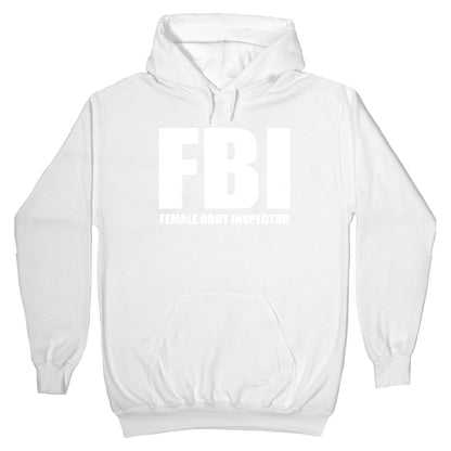 FBI (Female Body Inspector) (Dark) Hoodie